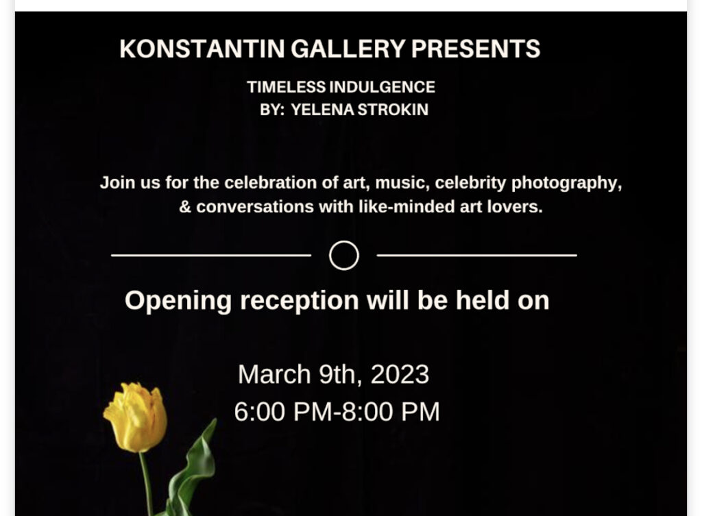 Dr. Konstantin Vasyukevich Konstantin Art Gallery Presents: Timeless Indulgence Exhibition by Yelena Strokin