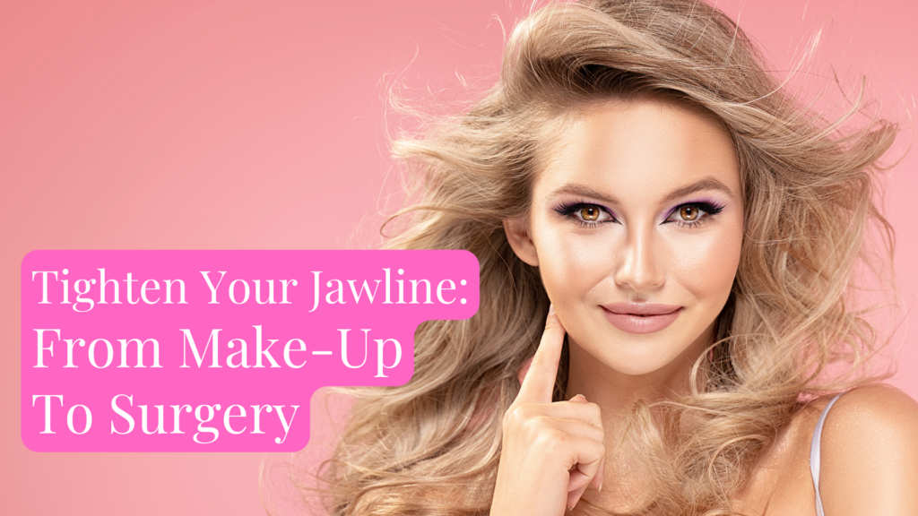 Dr. Konstantin Vasyukevich Tighten Your Jawline: From Make Up To Surgery