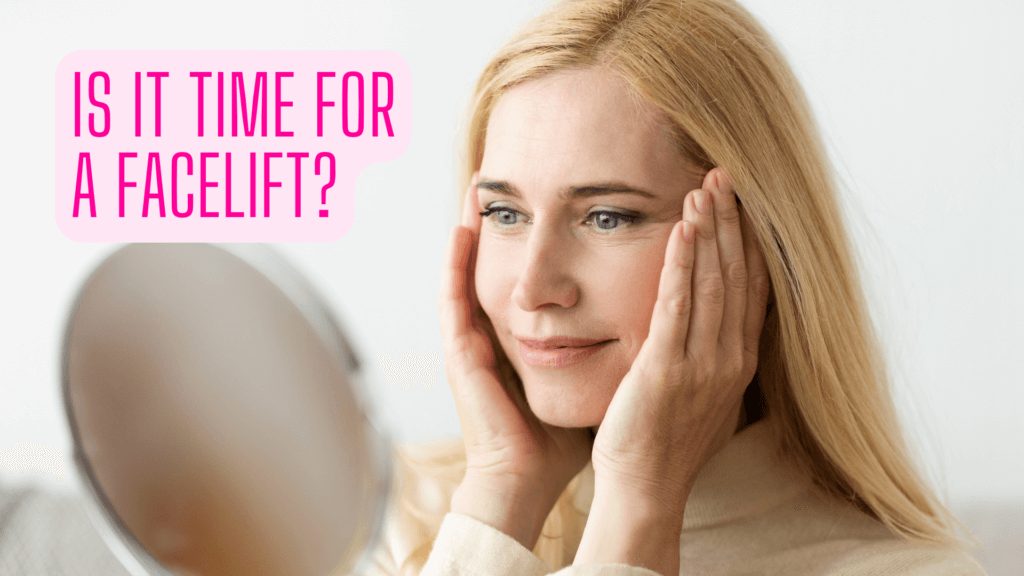 Dr. Konstantin Is it Time For a Facelift? Here Are 5 Signs
