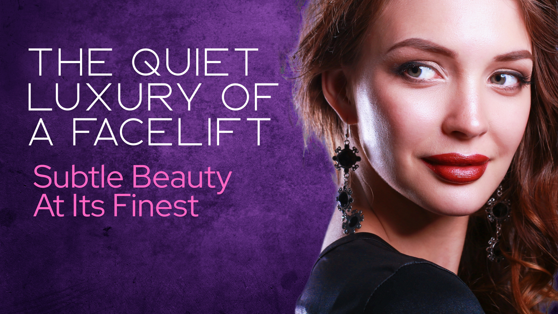 Dr. Konstantin Vasyukevich The Quiet Luxury of a Facelift: Subtle Beauty at Its Best