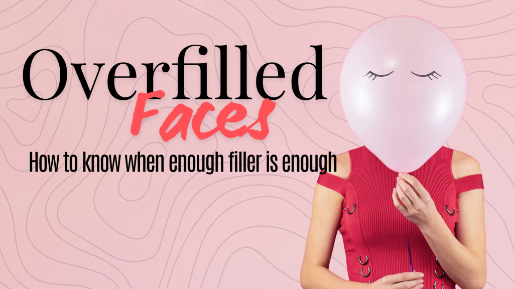Dr. Konstantin Vasyukevich Fighting an Overfilled Face: How to Know When Enough Filler Is Enough